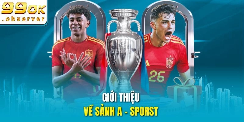 Giới thiệu về sảnh A -sporst